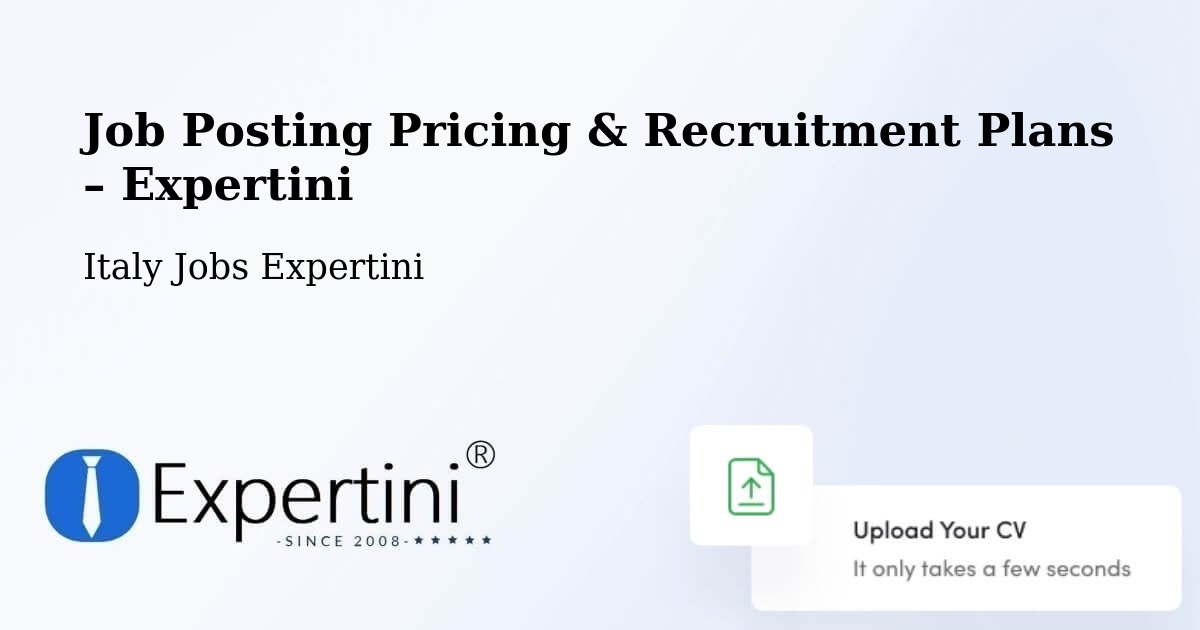 Job Posting Pricing & Recruitment Plans – Gallarate - Gallarate, Italy Jobs Expertini