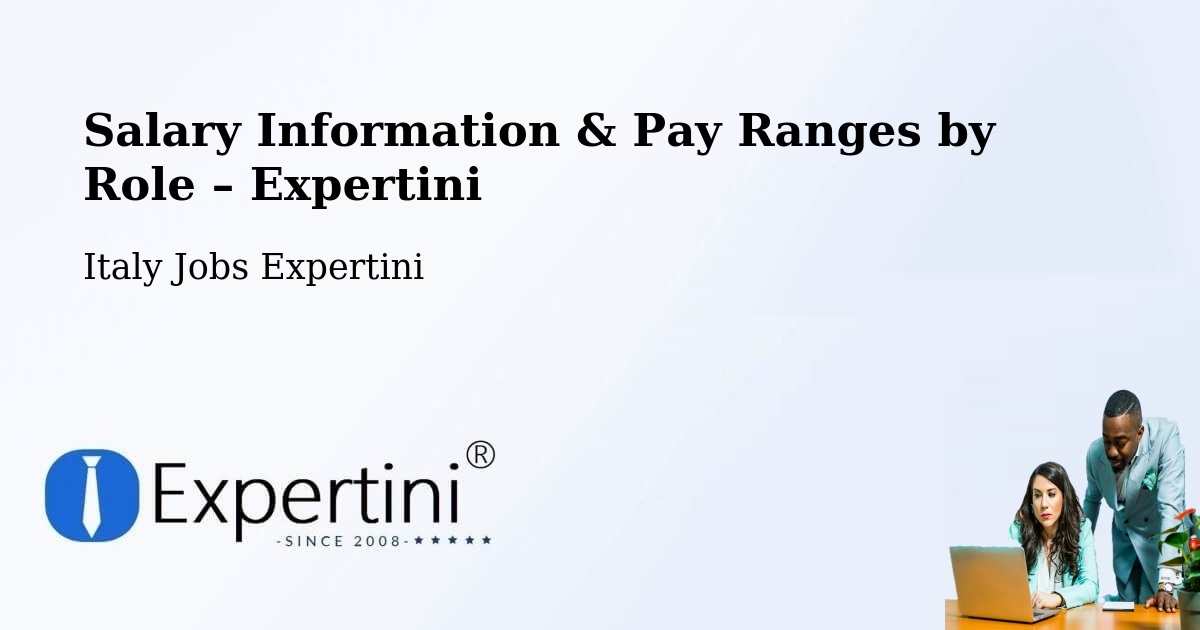 Salary Information & Pay Ranges – Gallarate - Gallarate, Italy Jobs Expertini