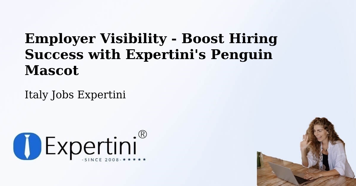 CV and Resume Visibility Optimization – Gallarate - Italy Jobs Expertini